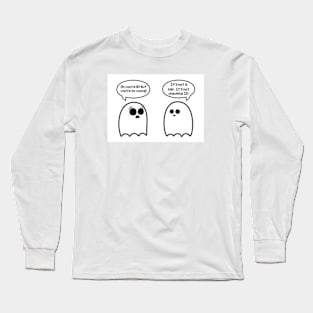 But You're So Young Long Sleeve T-Shirt